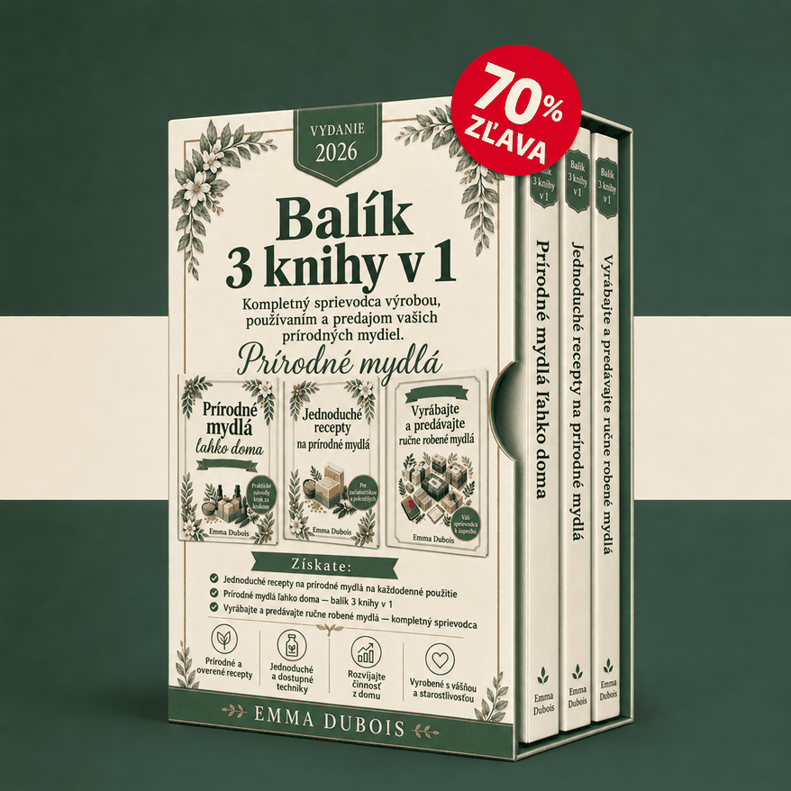 Domáce prírodné mydlá jednoducho – 3 Knihy v 1
